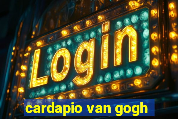 cardapio van gogh